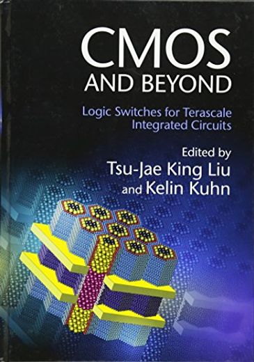 Cmos and Beyond: Logic Switches for Terascale Integrated Circuits (en Inglés)