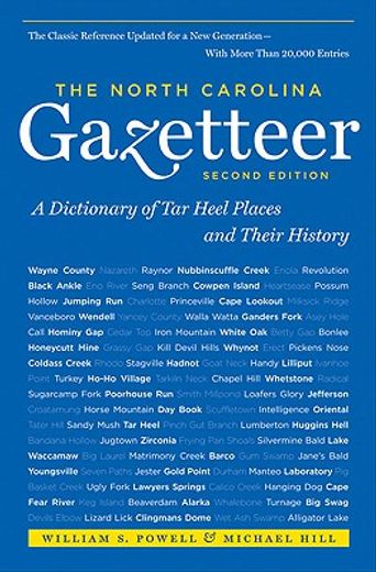 the north carolina gazetteer,a dictionary of tar heel places and their history (en Inglés)