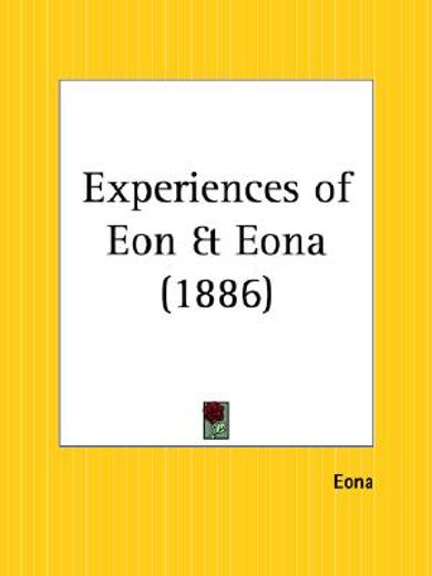 experiences of eon & eona 1886