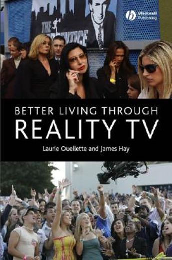 better living through reality tv,television and post-welfare citizenship
