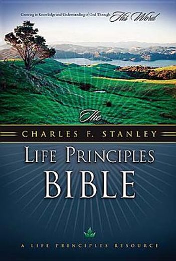 the charles f. stanley life principles bible,new king james version