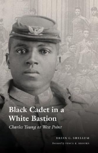 black cadet in a white bastion,charles young at west point (en Inglés)
