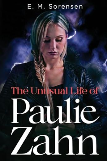 The Unusual Life of Paulie Zahn (en Inglés)