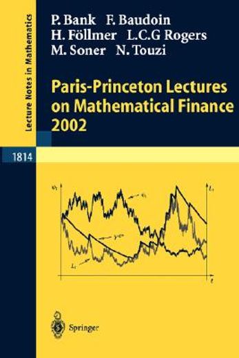 paris-princeton lectures on mathematical finance 2002 (en Inglés)