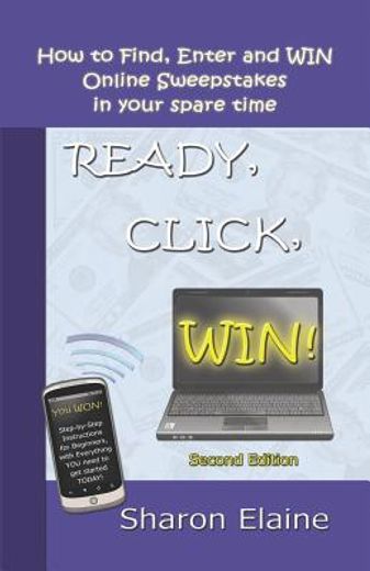 ready, click, win! how to find, enter and win online sweepstakes (in English)