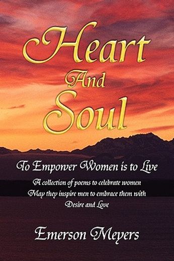 heart and soul,to empower women is to live