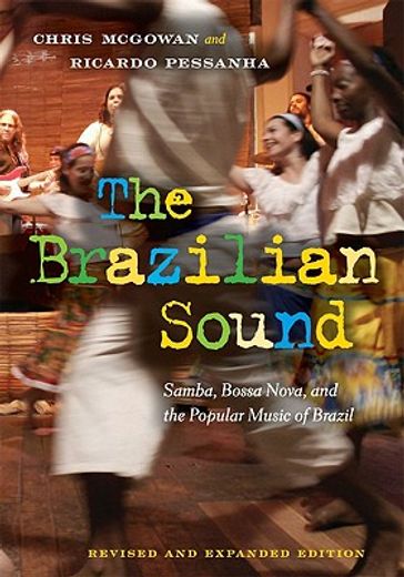 the brazilian sound,samba, bossa nova, and the popular music of brazil