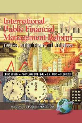 international public financial management reform,progress, contradictions, and challenges