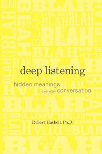 deep listening: hidden meanings in every