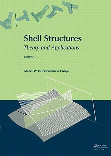 shell structures: theory and applications,proceedings of the 9th ssta conference, gdansk-jurata, poland, 14-16 october 2009