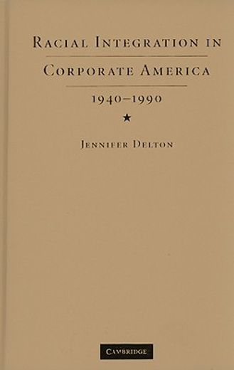 racial integration in corporate america, 1940-1990