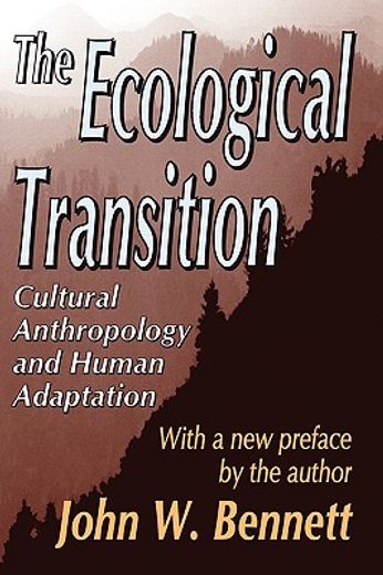 the ecological transition,cultural anthropology and human adaptation