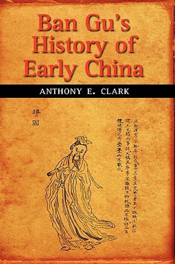 ban gu´s history of early china