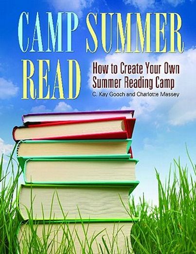 camp summer read,how to create your own summer reading camp