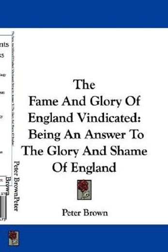 the fame and glory of england vindicated