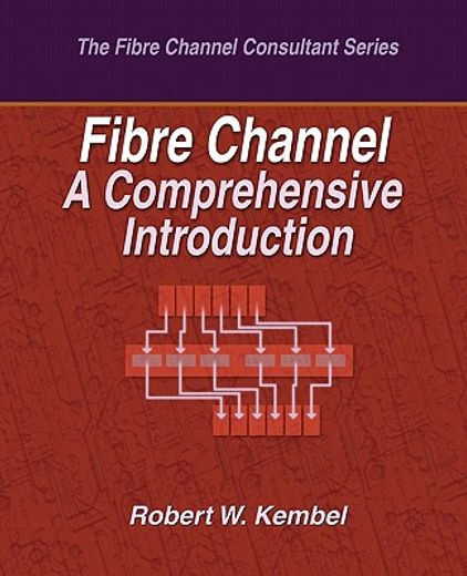 fibre channel a comprehensive introduction