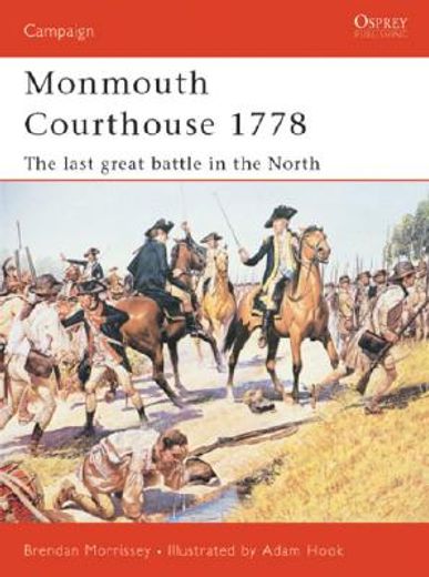 monmouth courthouse 1778,the last great battle in the north