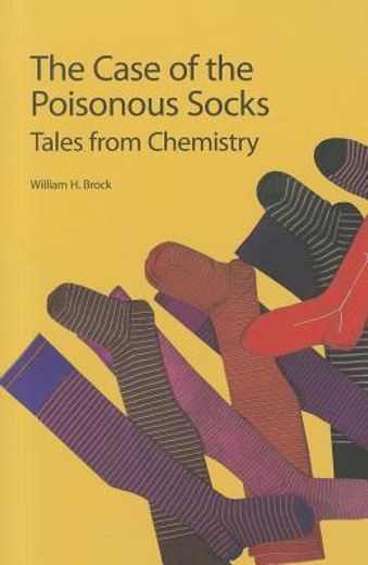 the case of the poisonous socks: tales from chemistry