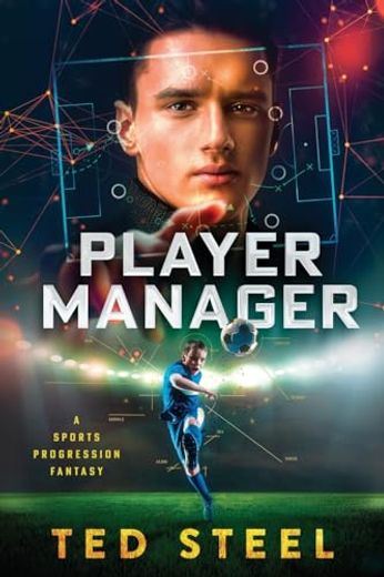 Player Manager: A Sports Progression Fantasy (en Inglés)