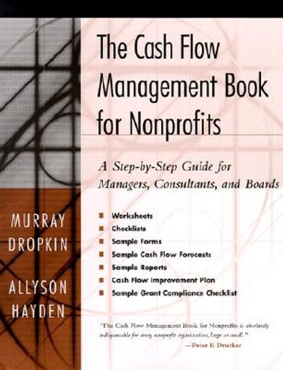 the cash flow management book for nonprofits,a step-by-step guide for managers, consultants, and boards