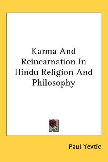 karma and reincarnation in hindu religion and philosophy