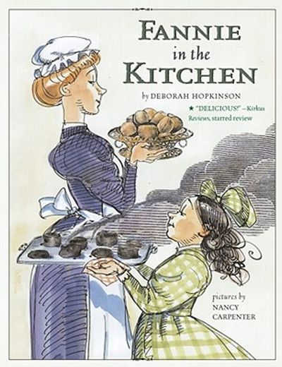 fannie in the kitchen,the whole story from soup to nuts of how fannie farmer invented recipes with precise measurements