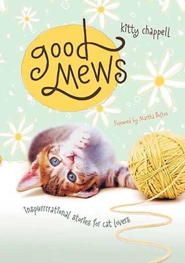 good mews,inspirational stories for cat lovers