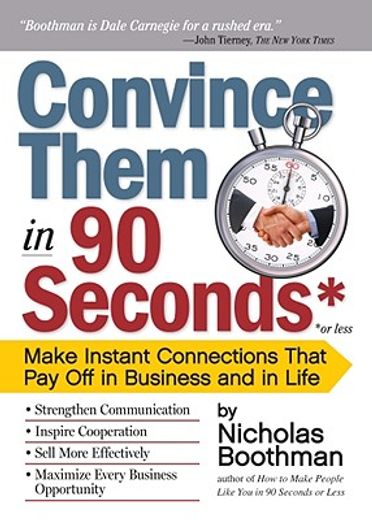 convince them in 90 seconds or less,how to connect in business