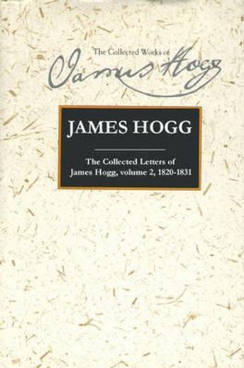 the collected letters of james hogg,1820-1831