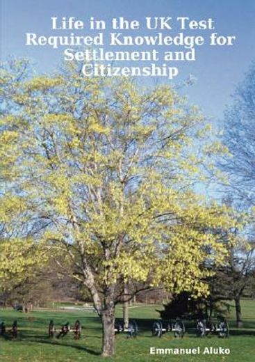 life in the uk test: required knowledge for settlement and citizenship