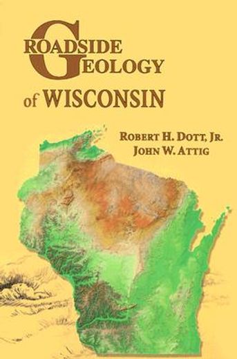 roadside geology of wisconsin (en Inglés)