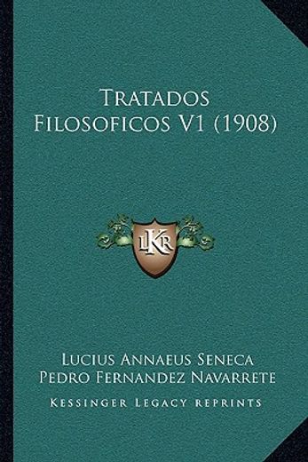 tratados filosoficos v1 (1908) tratados filosoficos v1 (1908)