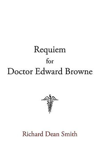 requiem for doctor edward browne