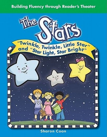 The Stars: Twinkle, Twinkle, Little Star and Star Light, Star Bright (en Inglés)
