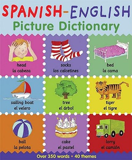 spanish-english picture dictionary (en Inglés)