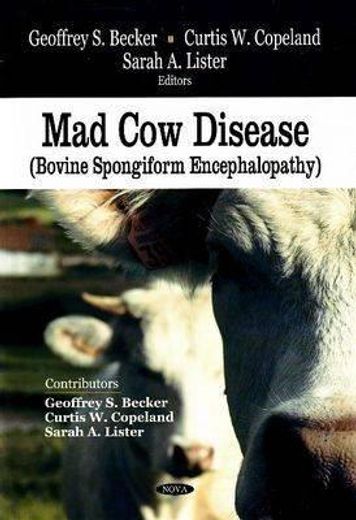 mad cow disease bovine spongiform encephalopathy