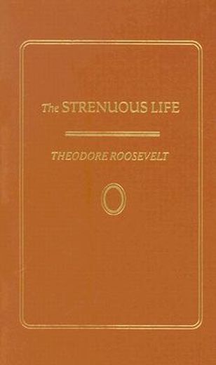 the strenuous life