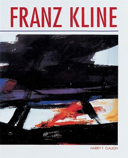 Franz Kline (en Inglés)