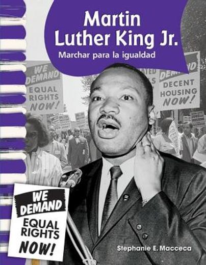 Martin Luther King Jr.: Marchar Para La Igualdad