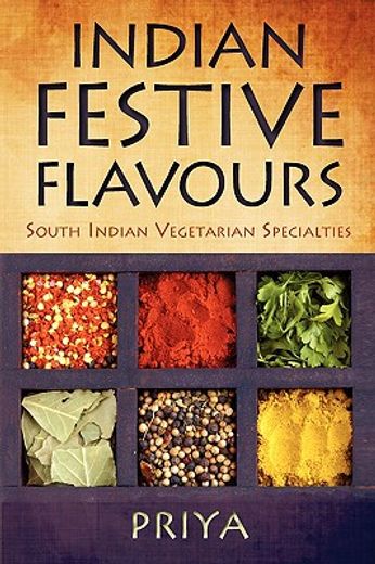 indian festive flavours,south indian vegetarian specialties
