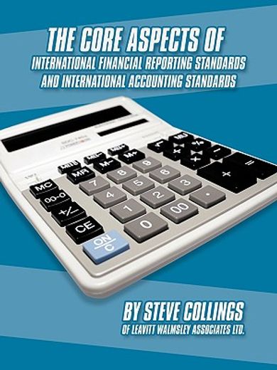 the core aspects of international financial reporting standards and international accounting standards (in English)