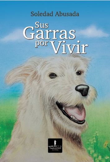 Sus Garras de Vivir (in Spanish)