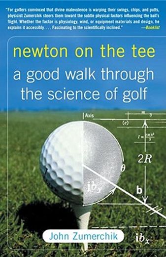 newton on the tee,a good walk through the science of golf (en Inglés)