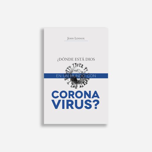 Dónde está Dios en un mundo con coronavirus?