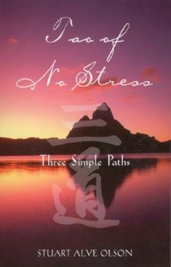 tao of no stress,three simple paths