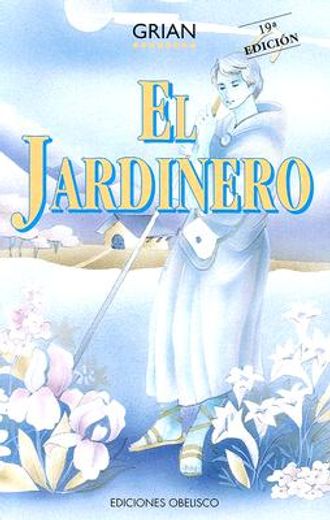 jardinero, el (in Spanish)