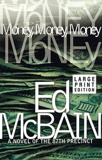 money, money, money,a novel of the 87th precinct (en Inglés)
