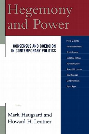 hegemony and power,consensus and coercion in contemporary politics