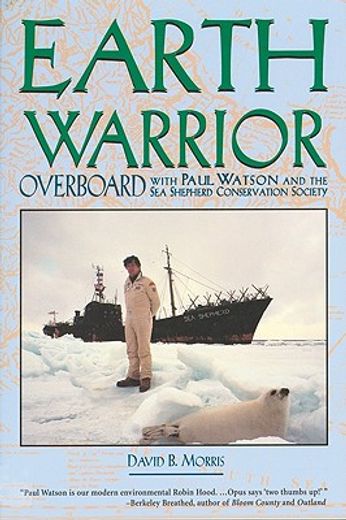earth warrior,overboard with paul watson and the sea shepherd conservation society