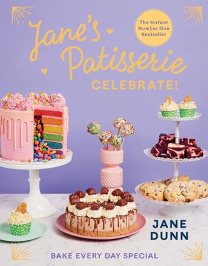 Jane's Patisserie Celebrate! Bake Every day Special (in English)